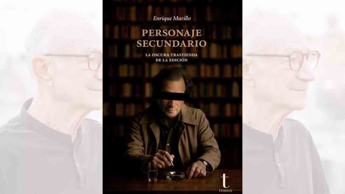Personaje Secundario: la trastienda del mundo editorial contada por Enrique Murillo